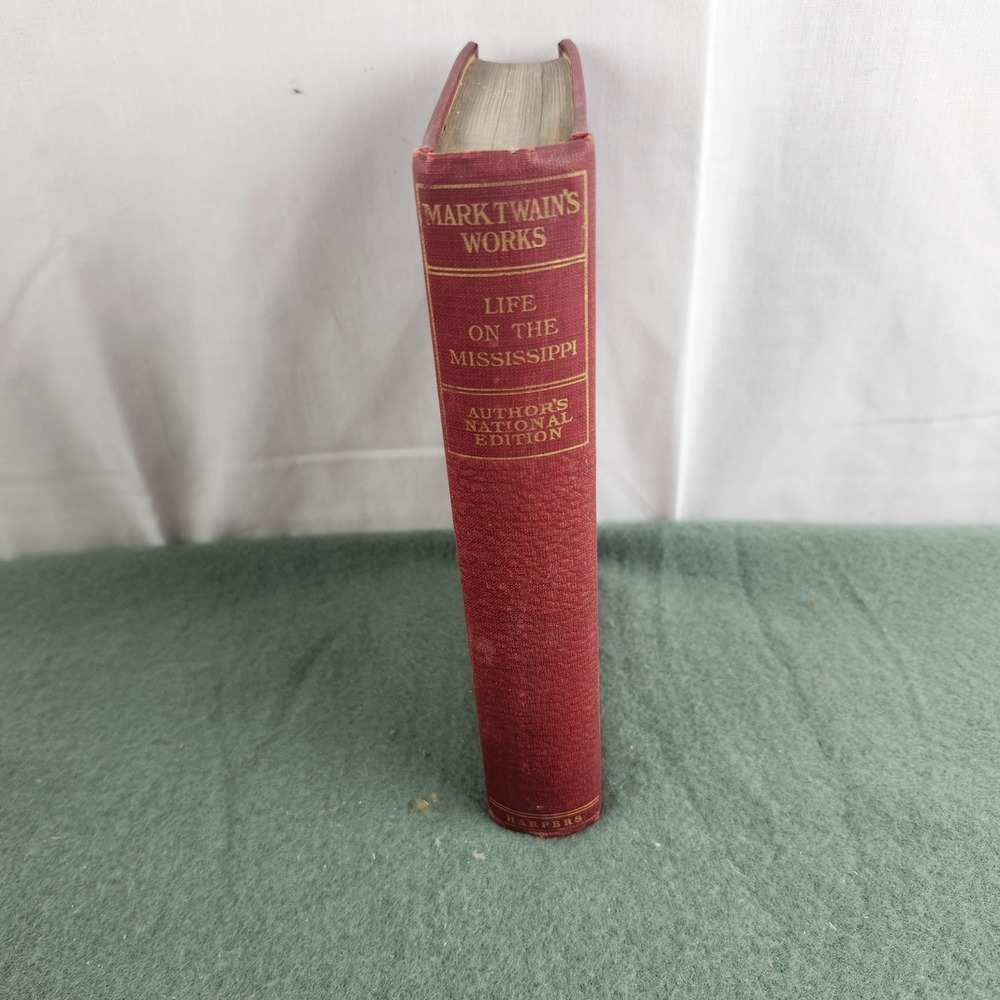 Mark Twain's Works‎ Life On The Mississippi Author's National Ed Harpers 1903